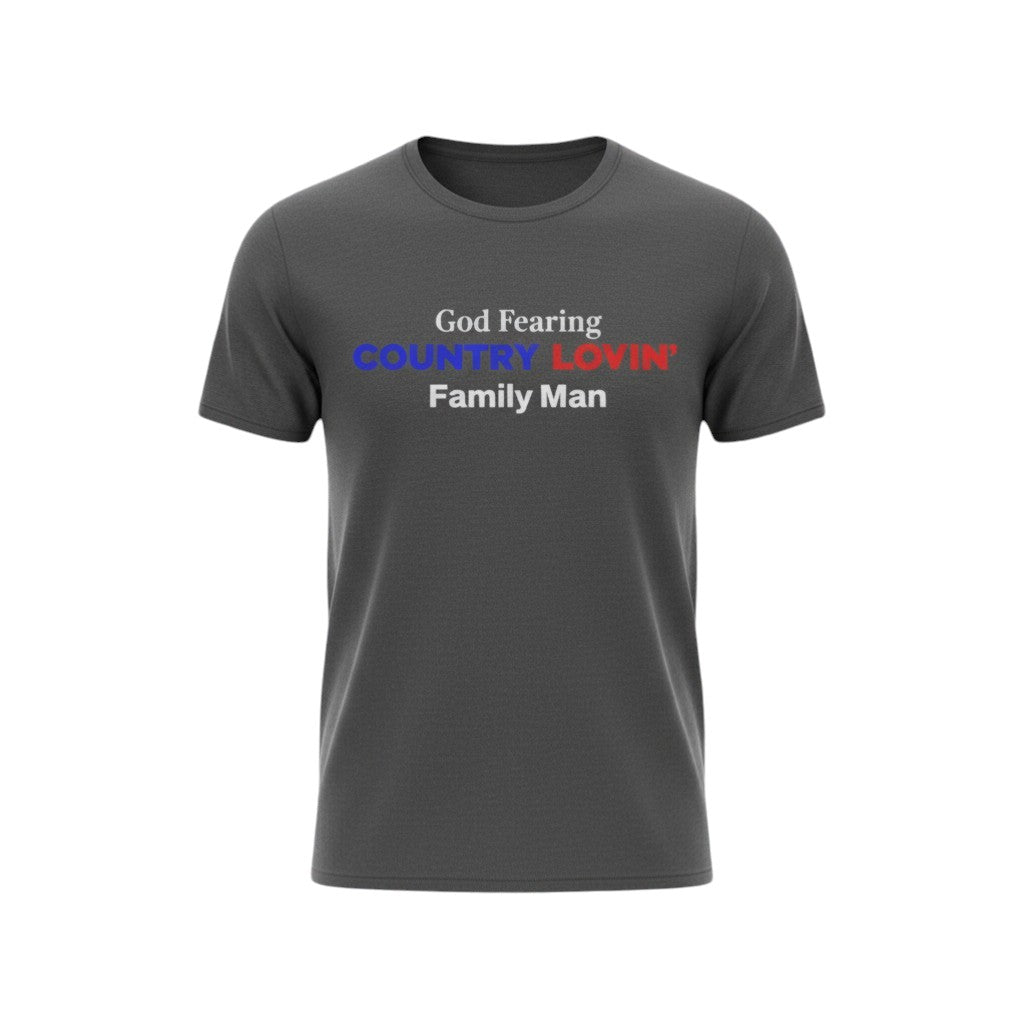 God Fearing Country Lovin Family Man